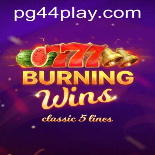 Explore o Jogo Emocionante BurningWins Disponível em PG44.COM