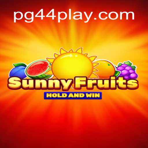 Descubra a Diversão em SunnyFruits no PG44.COM
